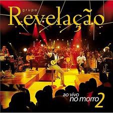 Grupo Revelação – Ao vivo no Morro II (2010)  