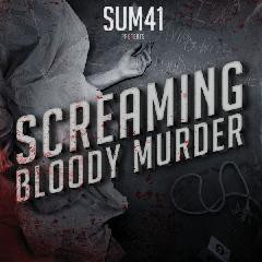 Download Sum 41 – Screaming Bloody Murder (2011) 