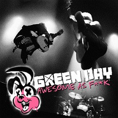 Download Green Day – Awesome As F-ck (2011) 
