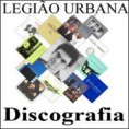  Discografia Legião Urbana 28 mai, 2009 