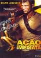 Ação Imediata – Dual Audio